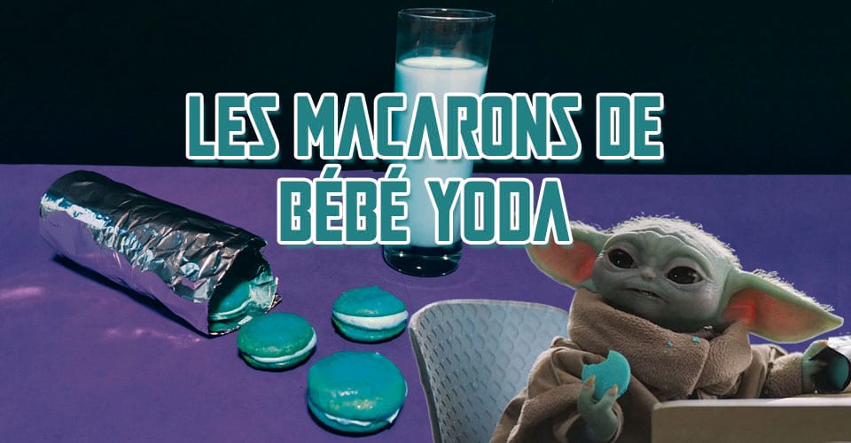 Les macarons de bébé yoda